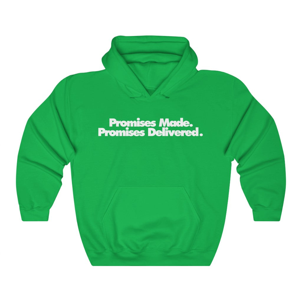 Promises Made Promises Delivered Hoodie