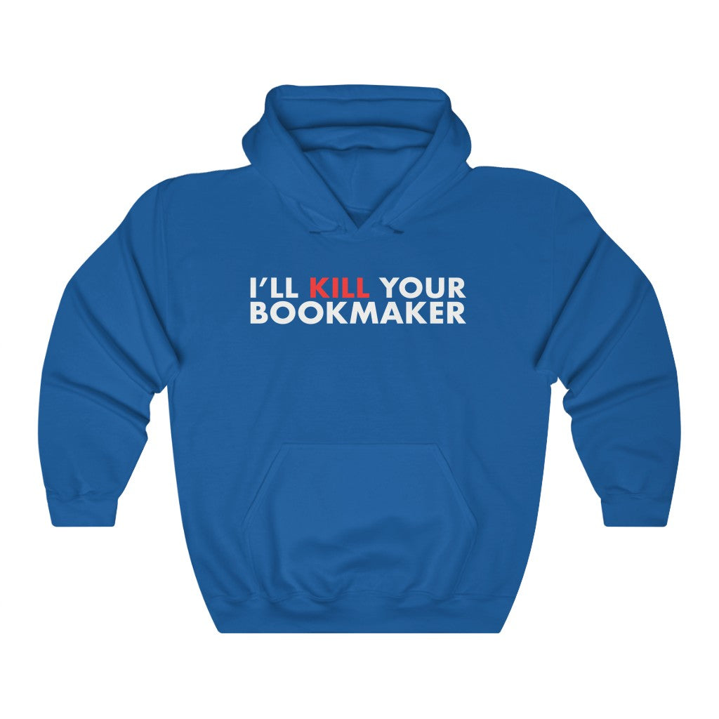 Kill Your Bookmaker Hoodie