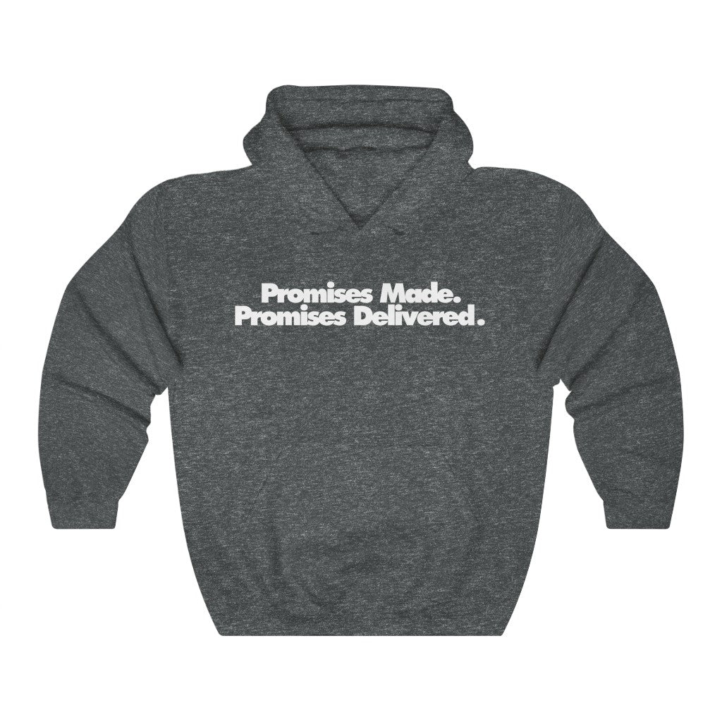 Promises Made Promises Delivered Hoodie