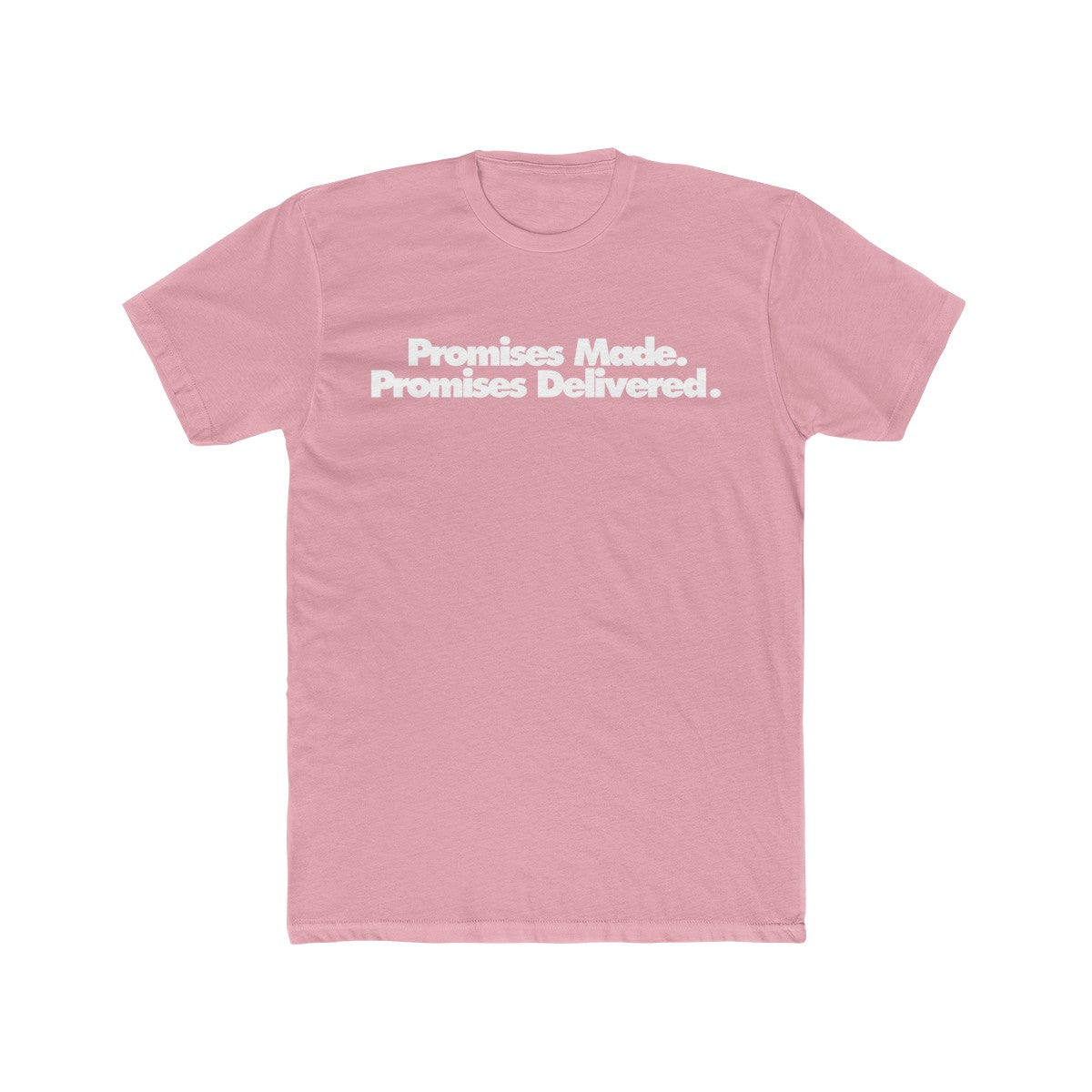 Promises Made Promises Delivered Cotton Crew Tee