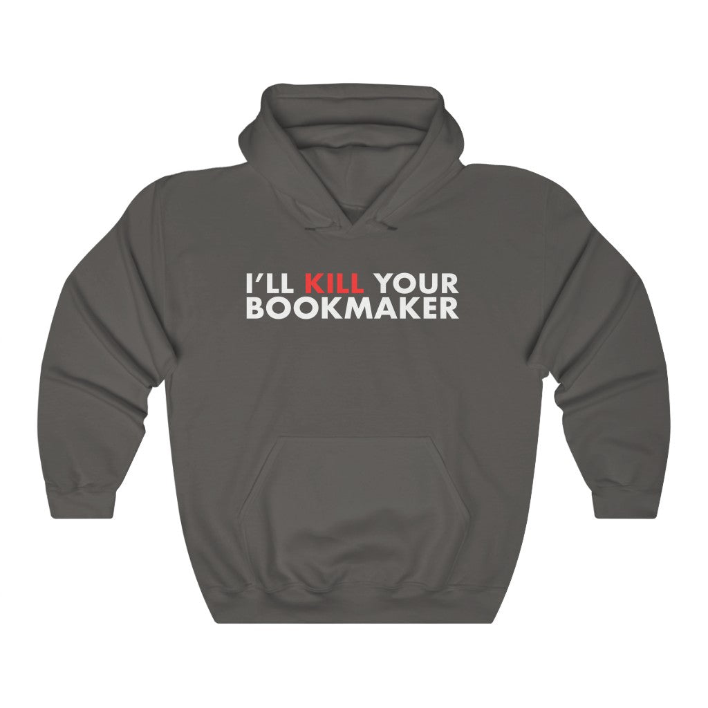 Kill Your Bookmaker Hoodie