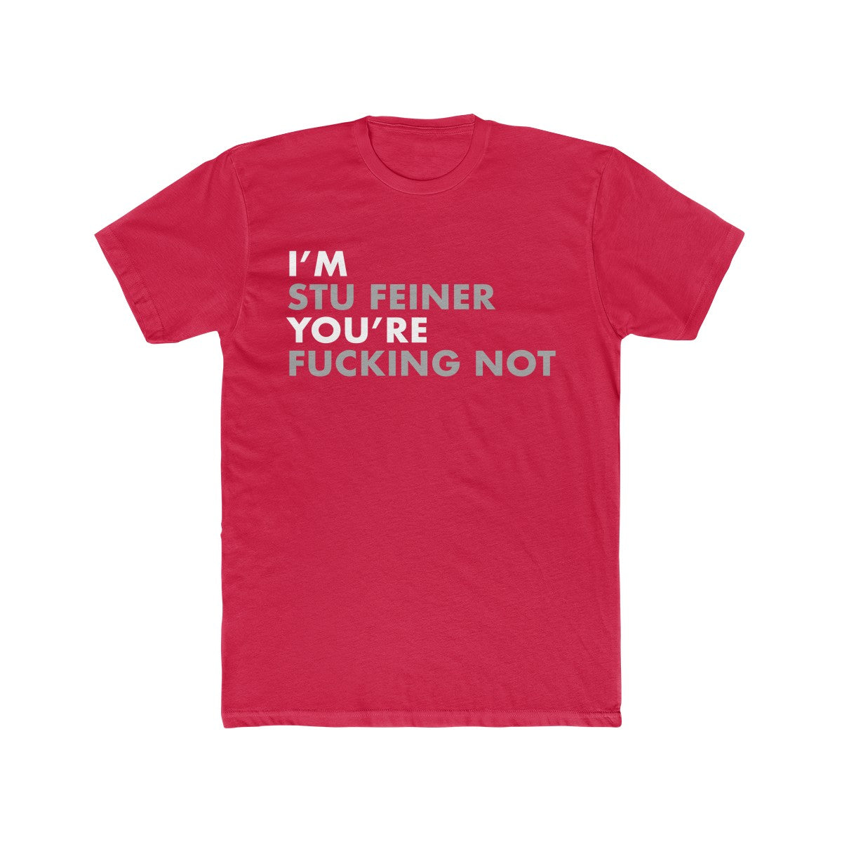 I'm Stu Feiner Cotton Crew Tee