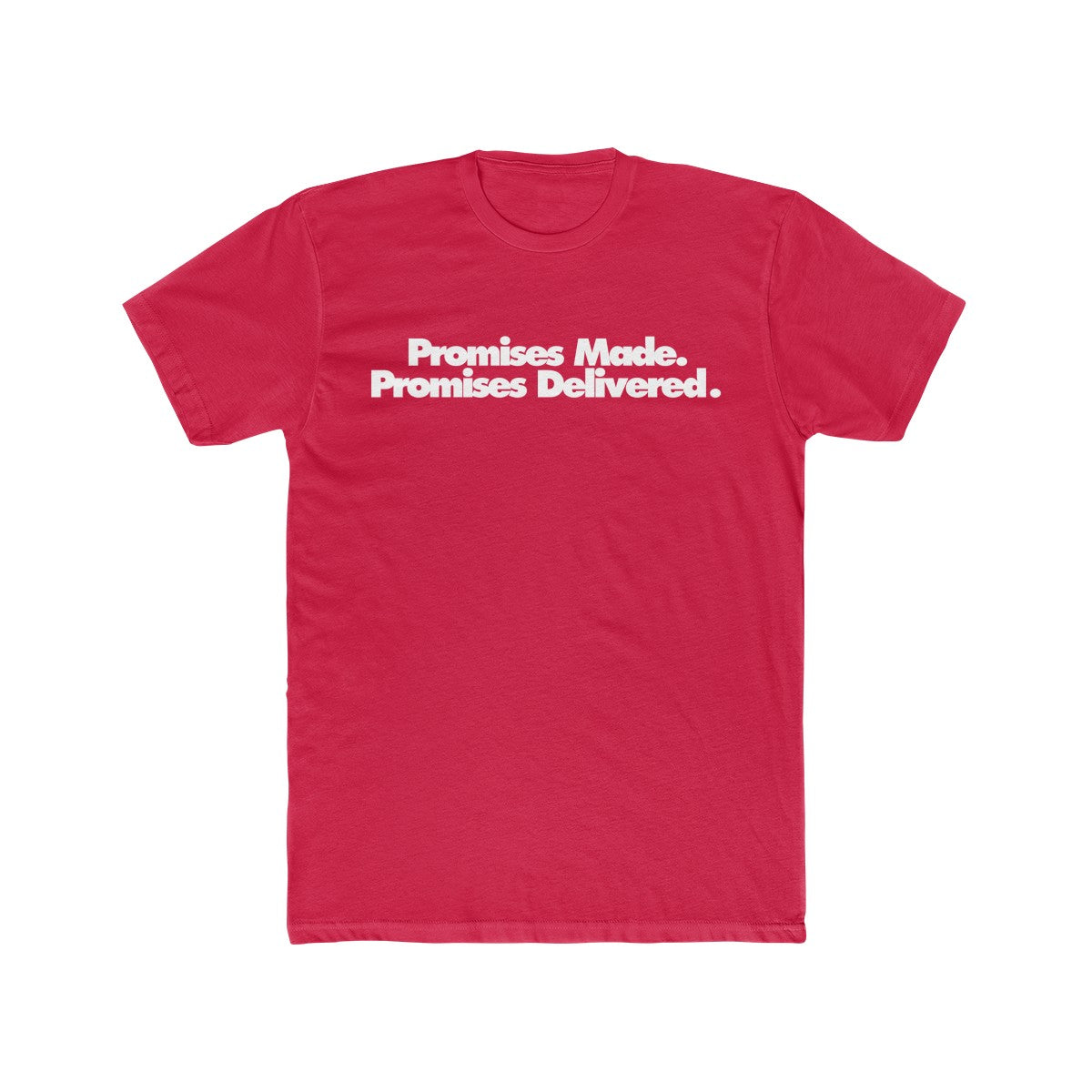 Promises Made Promises Delivered Cotton Crew Tee
