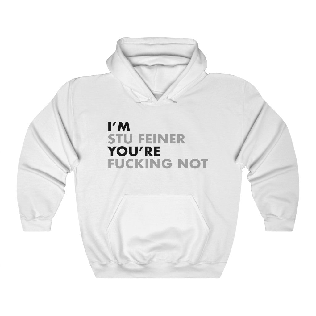 I'm Stu Feiner Hoodie