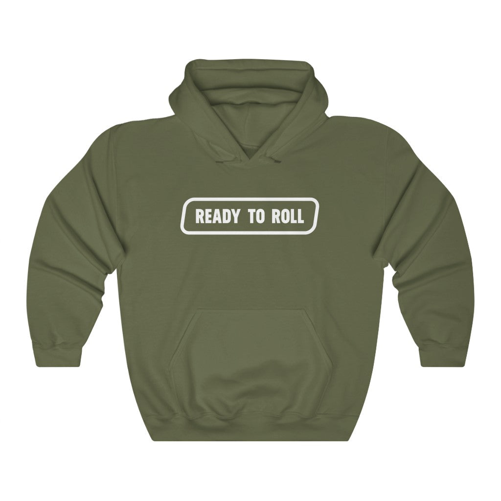Ready to Roll Hoodie