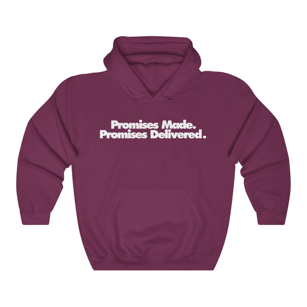 Promises Made Promises Delivered Hoodie