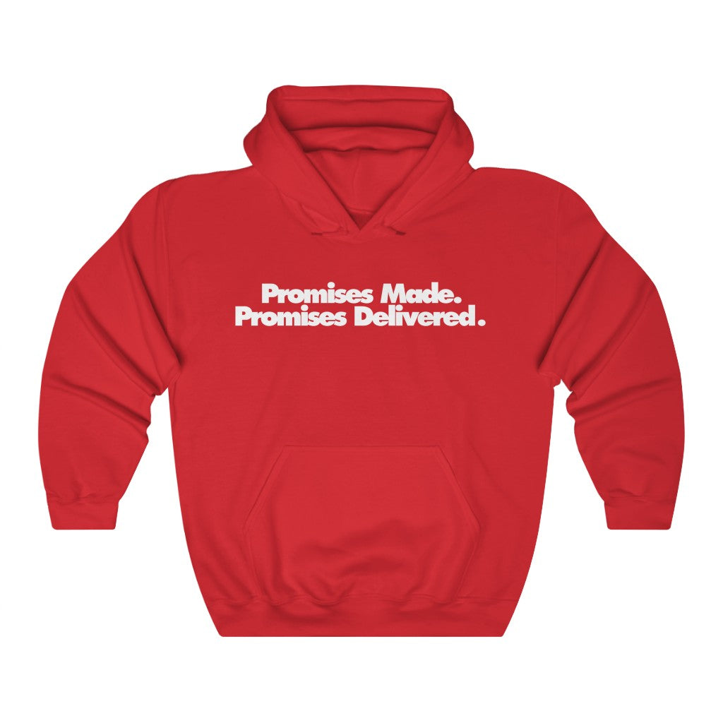 Promises Made Promises Delivered Hoodie
