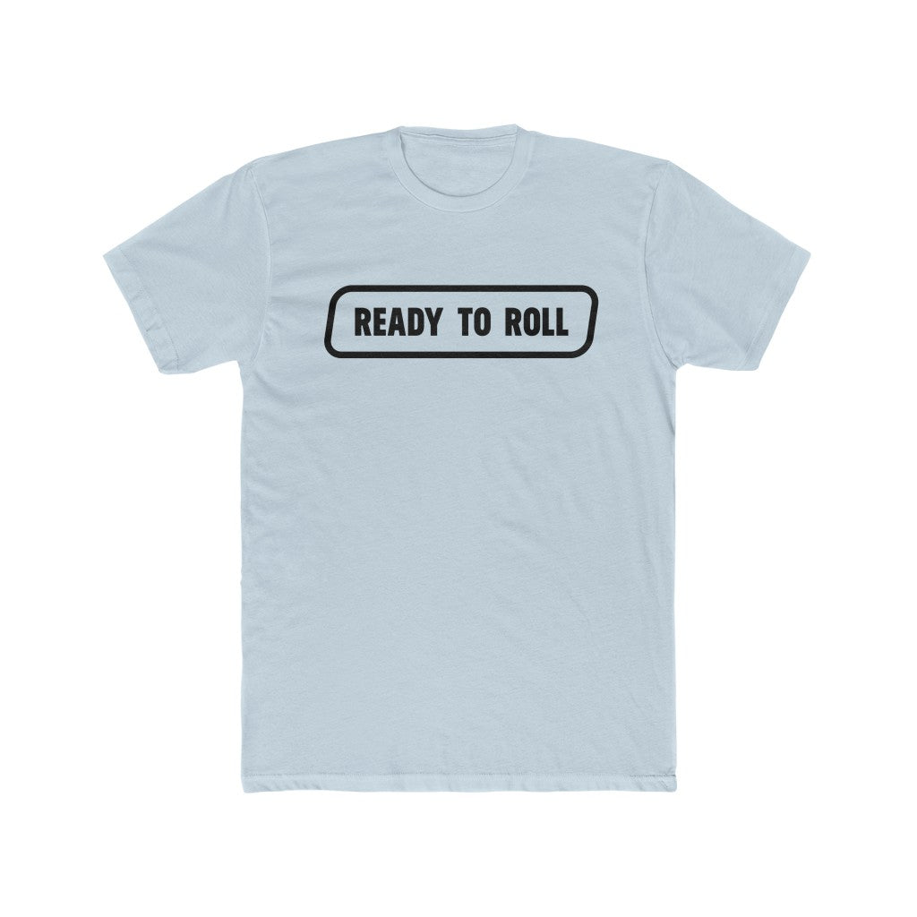 Ready to Roll Cotton Crew Tee