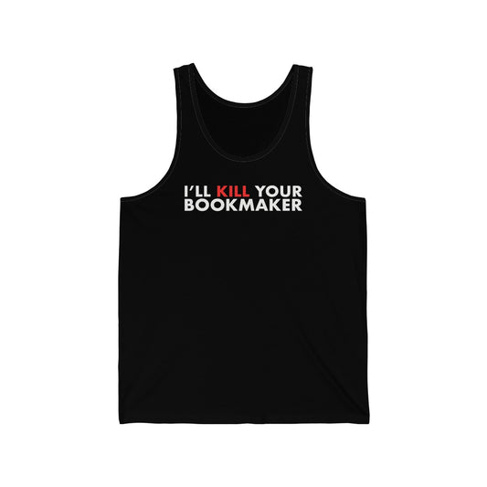 Kill Your Bookmaker Tank