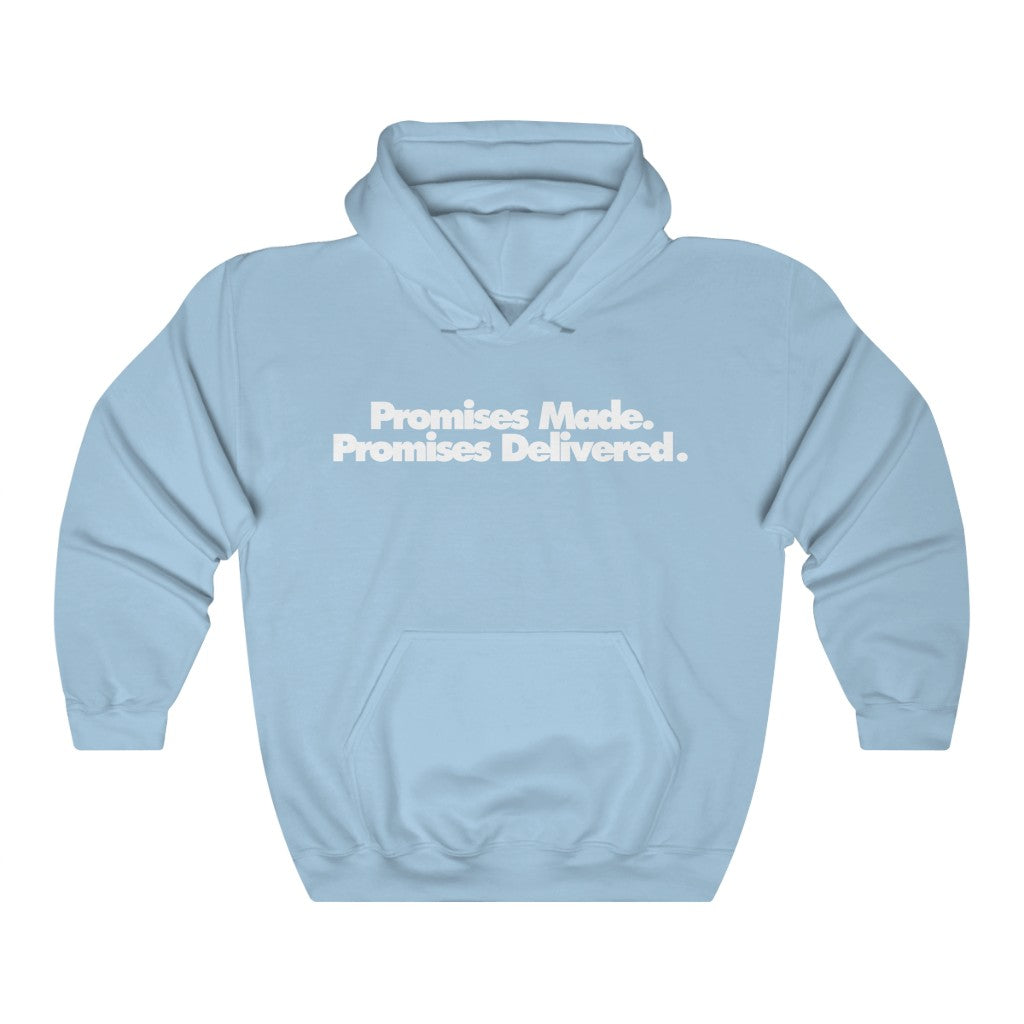 Promises Made Promises Delivered Hoodie