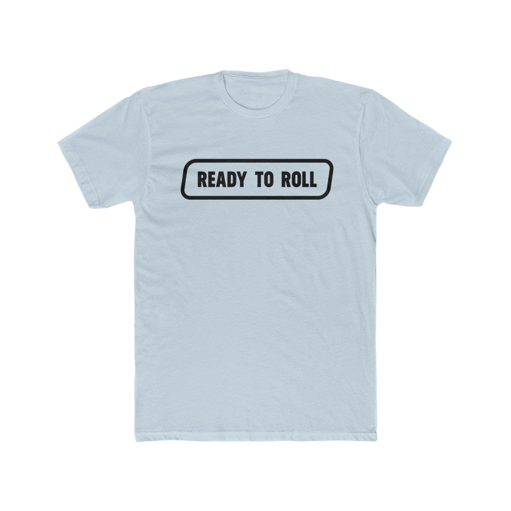 Ready to Roll Cotton Crew Tee