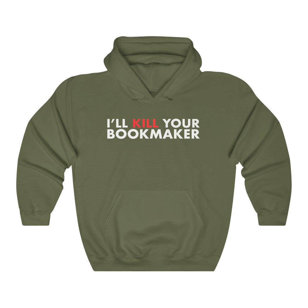 Kill Your Bookmaker Hoodie